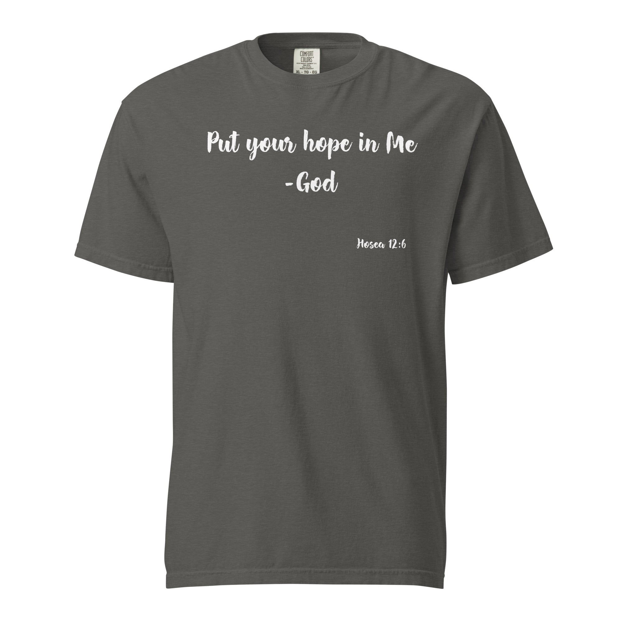 -Hosea 12:6 | T-Shirt (White Letters)