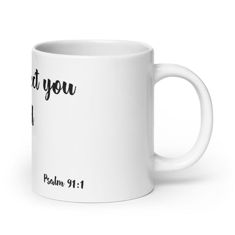 -Psalm 91:1 | White Mug