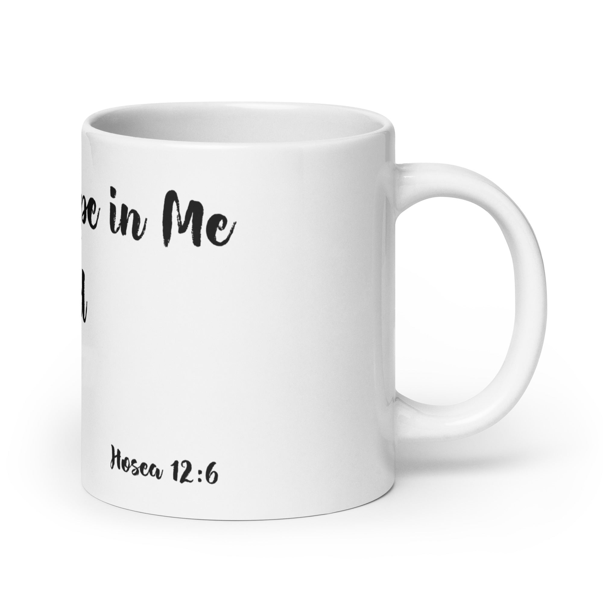 -Hosea 12:6 | White Mug