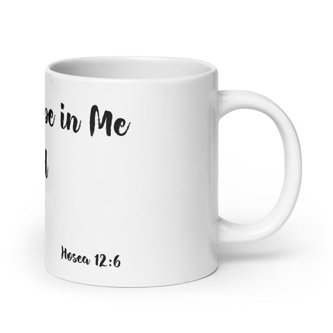 -Hosea 12:6 | White Mug